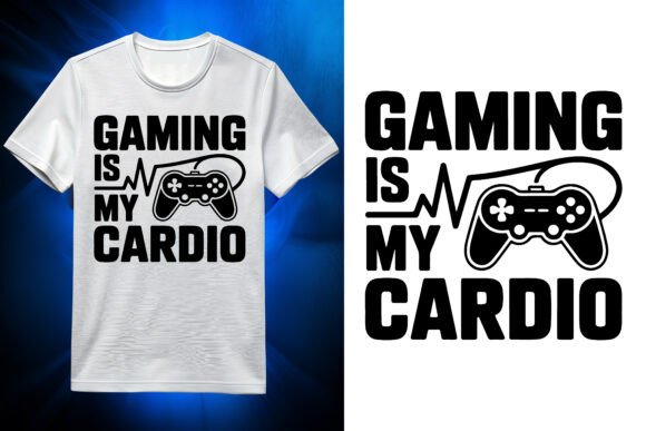 Gaming is My Cardio SVG: Graphics for T-Shirt Designs