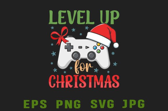 Level Up for Christmas Gaming T Shirt Graphics & Crafts