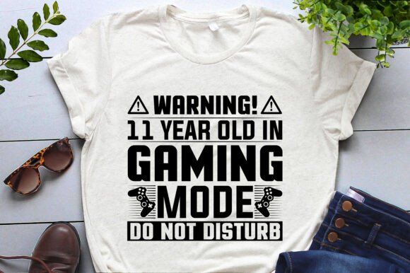 Warning 11 Year Old in Gaming Mode Graphics for T-Shirt Designs